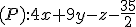 (P):4x+9y-z-\frac{35}{2}